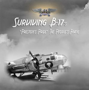 Surviving B-17's - "Preston's Pride" The People's Plane (E2) - B-17 ...